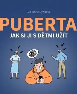 Partnerstvo a rodičovstvo - ostatné Puberta - Eva Rybková