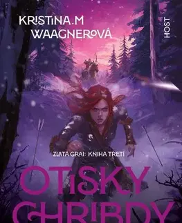 Sci-fi a fantasy Zlatá Grai 3: Otisky Chribdy - Kristina M. Waagnerová