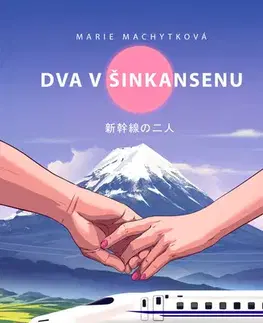 Humor a satira Dva v šinkansenu - Marie Machytková