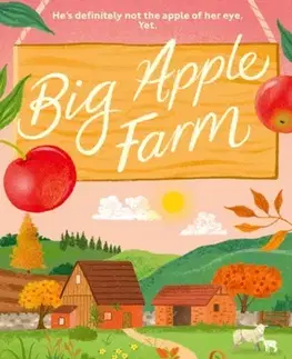 Romantická beletria Big Apple Farm - Megan Clawson
