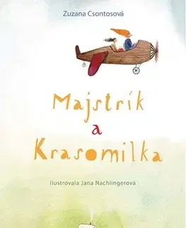 Rozprávky Majstrík a Krasomilka - Zuzana Csontosová
