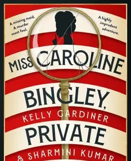 Detektívky, trilery, horory Miss Caroline Bingley, Private Detective - Kelly Gardiner,Sharmini Kumar