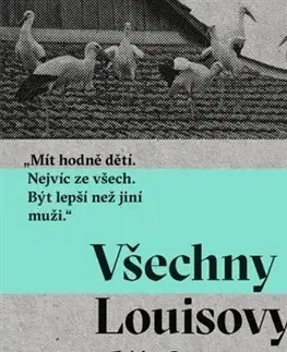 Fejtóny, rozhovory, reportáže Všechny Louisovy děti - Kamil Baluk,Michala Benešová