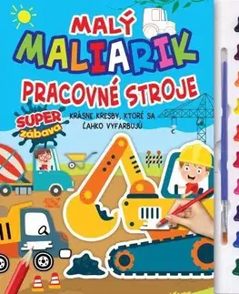 Pre deti a mládež - ostatné Malý maliarik - Pracovné stroje