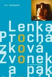 Biografie - ostatné Zvonek a pak chorál - Iva Pekárková,Lenka Procházková