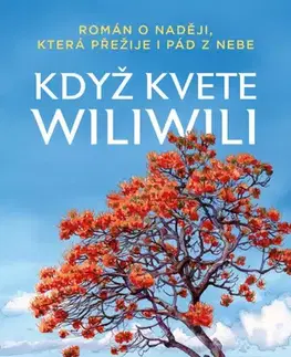 Česká beletria Když kvete wiliwili - Vojtěch Bernatský