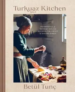 Národná kuchyňa - ostatné Turkuaz Kitchen - Betul Tunc