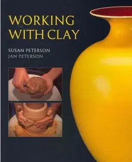 Ručné práce - ostatné Working with Clay - Kolektív autorov