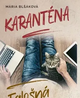Slovenská beletria Karanténa - Falošná spása - Mária Blšáková