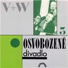 Humor a satira SUPRAPHON a.s. Osvobozené divadlo III.