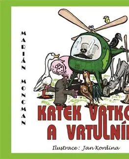 Pre deti a mládež - ostatné Krtek vrtko a vrtulník - Marián Moncman MARI
