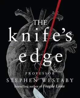 Cudzojazyčná literatúra The Knife's Edge - Stephen Westaby