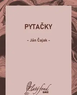 Romantická beletria Pytačky - Čajak Ján ml.