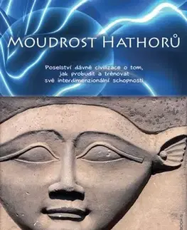 Ezoterika - ostatné Moudrost Hatorů - Tom Kenyon,Martin Kapalka