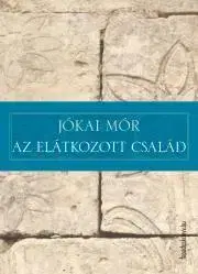 Svetová beletria Az elátkozott család - Mór Jókai