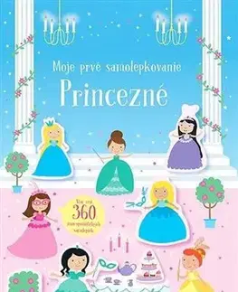 Nalepovačky, vystrihovačky, skladačky Moje prvé samolepkovanie - Princezné