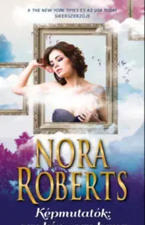 Romantická beletria Képmutatók - egy kép - egy hang - Nora Roberts