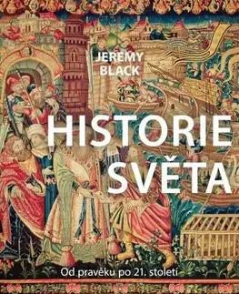 Svetové dejiny, dejiny štátov Historie světa - Jeremy Black