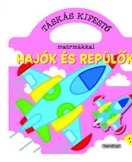 Nalepovačky, vystrihovačky, skladačky Táskás kifestő matricákkal - Hajók és repülők