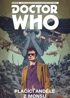 Komiksy Desátý Doctor Who - Plačící andělé z Monsu - Robbie Morrison