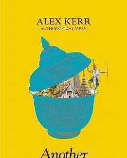 Cestopisy Another Bangkok - Alex Kerr
