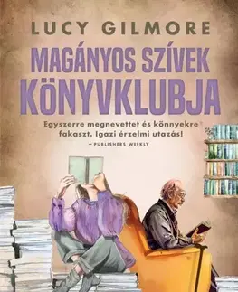 Romantická beletria Magányos szívek könyvklubja - Lucy Gilmore