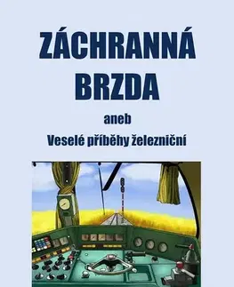 Novely, poviedky, antológie Záchranná brzda - František Tylšar