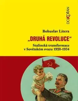 Svetové dejiny, dejiny štátov Druhá revoluce - Bohuslav Litera