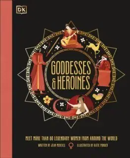 História Goddesses and Heroines - Jean Menzies,Katie Ponder