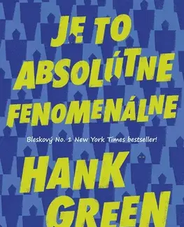 Young adults Je to absolútne fenomenálne - Hank Green