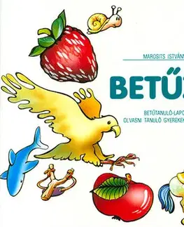 Slovenský jazyk Betűző - Betűtanuló-lapok olvasni tanuló gyerekek számára - Istvánné Marosits