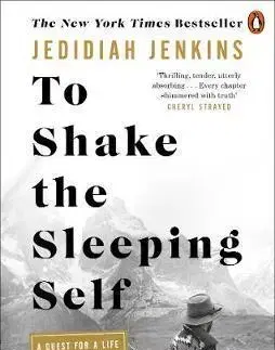 Cestopisy To Shake the Sleeping Self - Jedidiah Jenkins