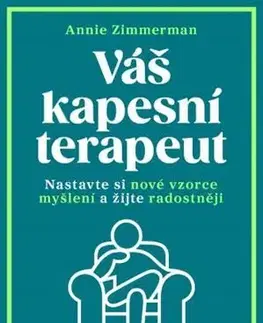 Psychológia, etika Váš kapesní terapeut - Annie Zimmerman