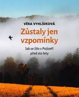 História Zůstaly jen vzpomínky - Věra Vyhlídková