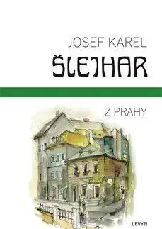 Novely, poviedky, antológie Z Prahy - Josef Karel Šlejhar