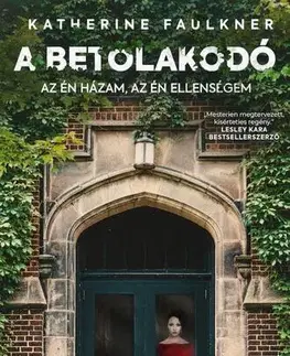 Detektívky, trilery, horory A betolakodó - Katherine Faulkner