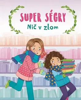 Pre dievčatá Super ségry 6: Nič v zlom - Jennifer Richard Jacobson,Barbora Juriková