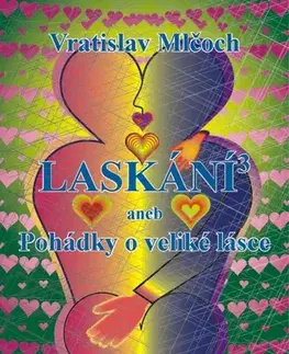 Romantická beletria Laskání - Vratislav Mlčoch