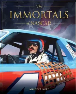 Šport The Immortals of Nascar - Andrew Clarke