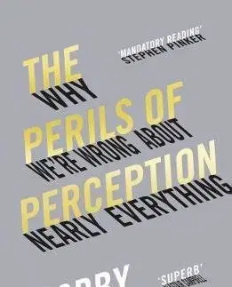 Financie, finančný trh, investovanie The Perils of Perception - Bobby Duffy