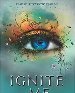 V cudzom jazyku Ignite Me - Tahereh Mafi