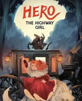 Pre deti a mládež Hero the Highway Girl - Penny Chrimes