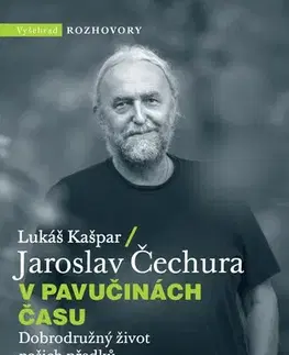 História V pavučinách času - Jaroslav Čechura,Kašpar Lukáš