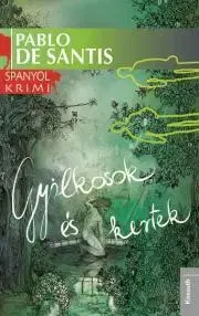 Sci-fi a fantasy Gyilkosok és kertek - De Santis Pablo