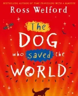 V cudzom jazyku The Dog Who Saved The World - Ross Welford