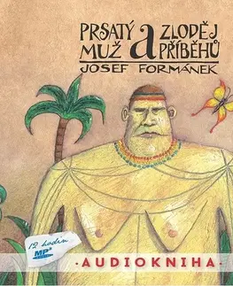 Pre deti a mládež Země pohádek Prsatý muž a zloděj příběhů