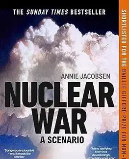 Fejtóny, rozhovory, reportáže Nuclear War - Annie Jacobsen