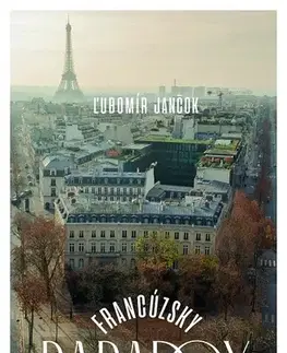 Slovenská beletria Francúzsky paradox - Ľubomír Jančok