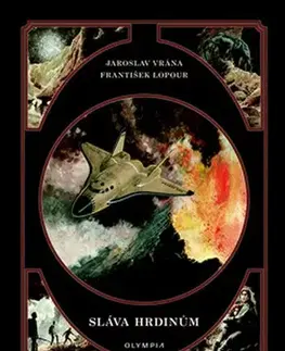 Sci-fi a fantasy Sláva hrdinům - František Lopour,Jaroslav Vrána