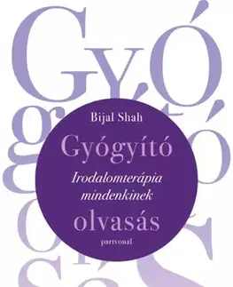 Rozvoj osobnosti Gyógyító olvasás - Bijal Shah